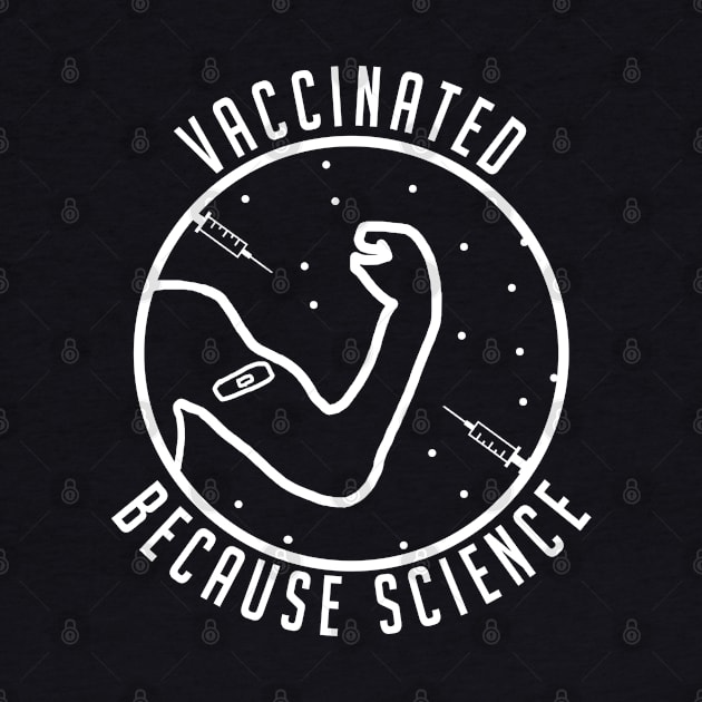 vaccinated because science by rsclvisual